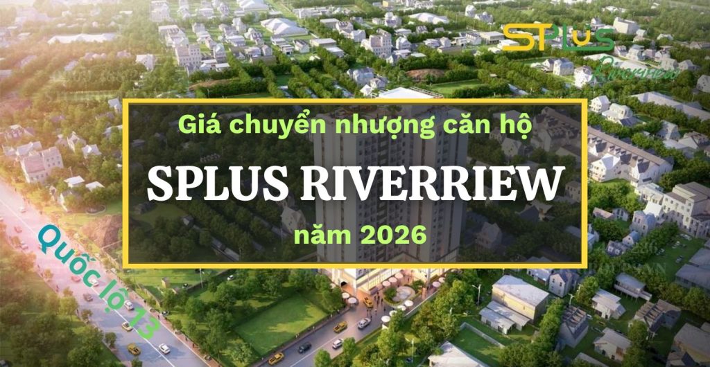 Giá chuyển nhượng căn hộ Sphus Riverview năm 2026