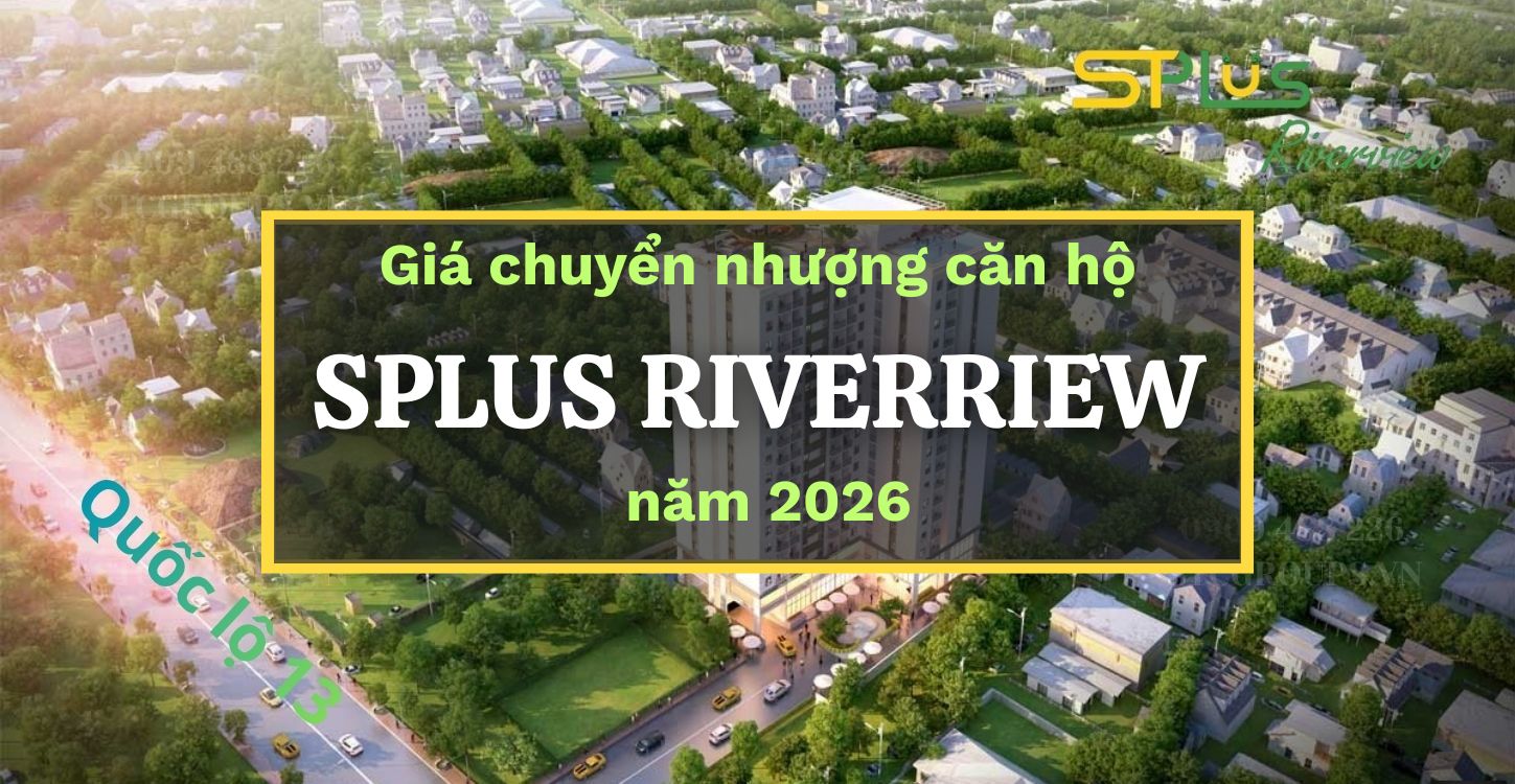 Giá chuyển nhượng căn hộ Sphus Riverview năm 2026